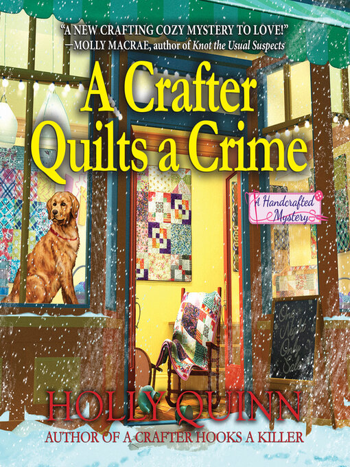 Title details for A Crafter Quilts a Crime by Holly Quinn - Available